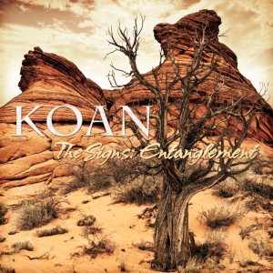 Koan - The Signs: Entanglement