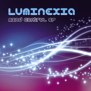 Luminexia - Mind Control EP